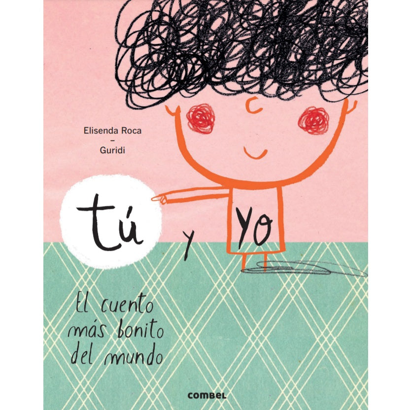 Tú y yo. El cuento más bonito del mundo Tú y yo. El cuento más bonito del mundo
